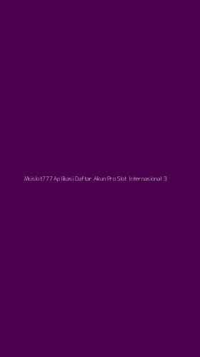 Tampilan Antarmuka Aplikasi Msislot777 Aplikasi Daftar Akun Pro Slot Internasional - 3