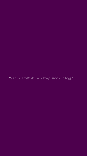 Tampilan Antarmuka Aplikasi Msislot777 Com Bandar Online Dengan Winrate Tertinggi - 1
