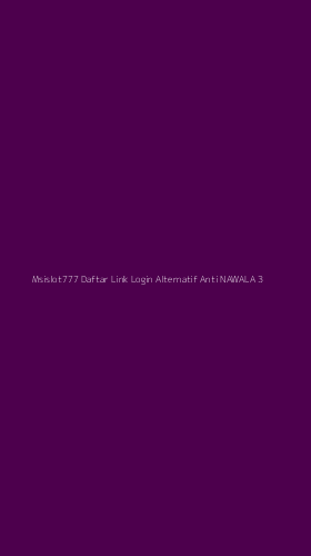 Tampilan Antarmuka Aplikasi Msislot777 Daftar Link Login Alternatif Anti Nawala - 3