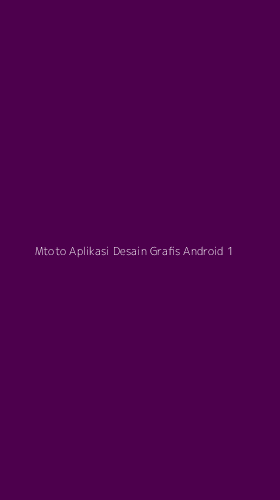 Tampilan Antarmuka Aplikasi Mtoto Aplikasi Desain Grafis Android - 1
