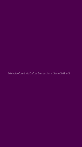 Tampilan Antarmuka Aplikasi Mtrtoto Com Link Daftar Semua Jenis Game Online - 3