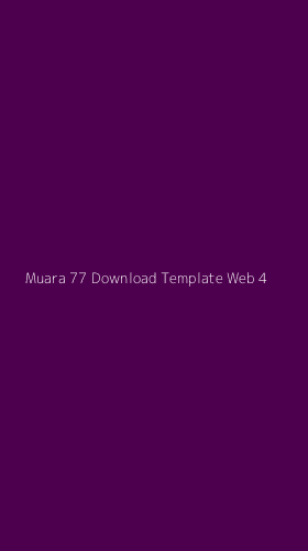 Tampilan Antarmuka Aplikasi Muara 77 Download Template Web - 4