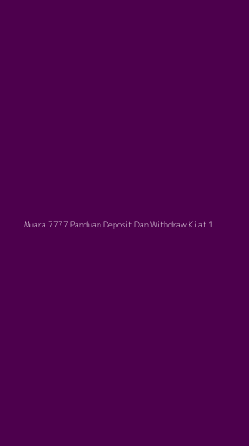 Tampilan Antarmuka Aplikasi Muara 7777 Panduan Deposit Dan Withdraw Kilat - 1