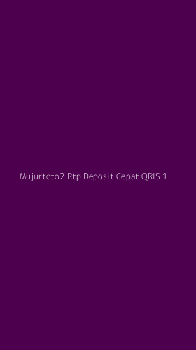 Tampilan Antarmuka Aplikasi Mujurtoto2 Rtp Deposit Cepat Qris - 1