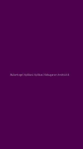 Tampilan Antarmuka Aplikasi Mulantogel Aplikasi Aplikasi Kebugaran Android - 4