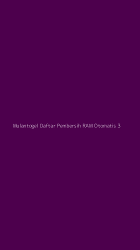 Tampilan Antarmuka Aplikasi Mulantogel Daftar Pembersih Ram Otomatis - 3