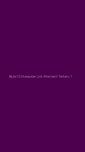 Tampilan Antarmuka Aplikasi Mulia123 Kumpulan Link Alternatif Terbaru - 1