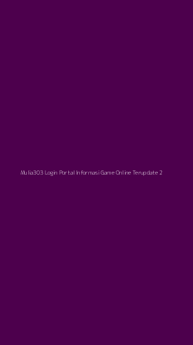 Tampilan Antarmuka Aplikasi Mulia303 Login Portal Informasi Game Online Terupdate - 2