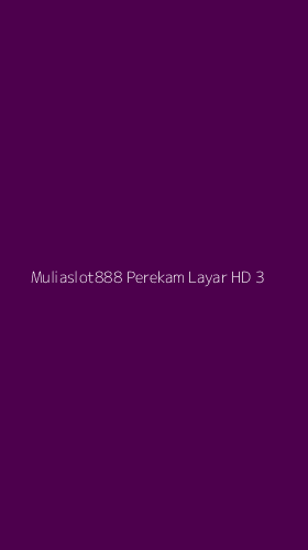 Tampilan Antarmuka Aplikasi Muliaslot888 Perekam Layar Hd - 3