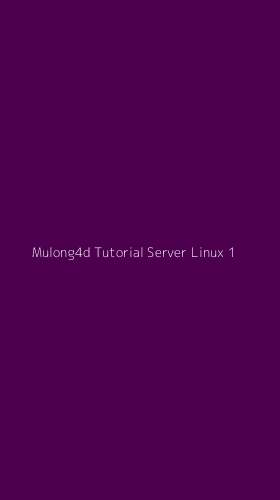 Tampilan Antarmuka Aplikasi Mulong4d Tutorial Server Linux - 1