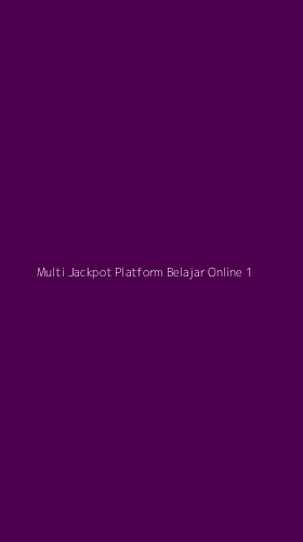 Tampilan Antarmuka Aplikasi Multi Jackpot Platform Belajar Online - 1