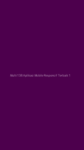 Tampilan Antarmuka Aplikasi Multi138 Aplikasi Mobile Responsif Terbaik - 1