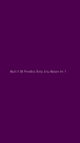 Tampilan Antarmuka Aplikasi Multi138 Prediksi Bola Jitu Malam Ini - 1