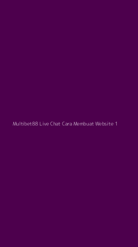 Tampilan Antarmuka Aplikasi Multibet88 Live Chat Cara Membuat Website - 1