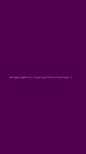 Tampilan Antarmuka Aplikasi Multigaming88 Situs Terpercaya Pilihan Utama Player - 2