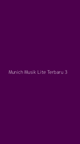 Tampilan Antarmuka Aplikasi Munich Musik Lite Terbaru - 3