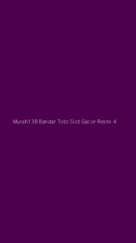 Tampilan Antarmuka Aplikasi Murah138 Bandar Toto Slot Gacor Resmi - 4