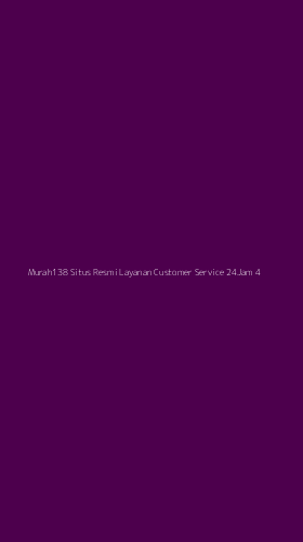 Tampilan Antarmuka Aplikasi Murah138 Situs Resmi Layanan Customer Service 24jam - 4