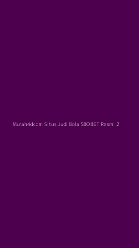 Tampilan Antarmuka Aplikasi Murah4dcom Situs Judi Bola Sbobet Resmi - 2