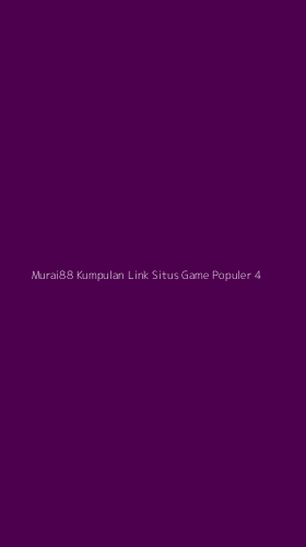 Tampilan Antarmuka Aplikasi Murai88 Kumpulan Link Situs Game Populer - 4