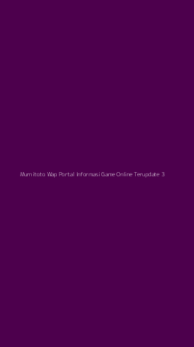 Tampilan Antarmuka Aplikasi Murnitoto Wap Portal Informasi Game Online Terupdate - 3