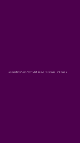 Tampilan Antarmuka Aplikasi Mutasitoto Com Agen Slot Bonus Rollingan Terbesar - 2