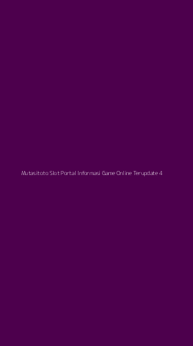 Tampilan Antarmuka Aplikasi Mutasitoto Slot Portal Informasi Game Online Terupdate - 4