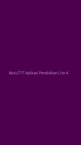 Tampilan Antarmuka Aplikasi Mutu777 Aplikasi Pendidikan Lite - 4