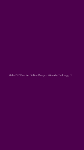 Tampilan Antarmuka Aplikasi Mutu777 Bandar Online Dengan Winrate Tertinggi - 3