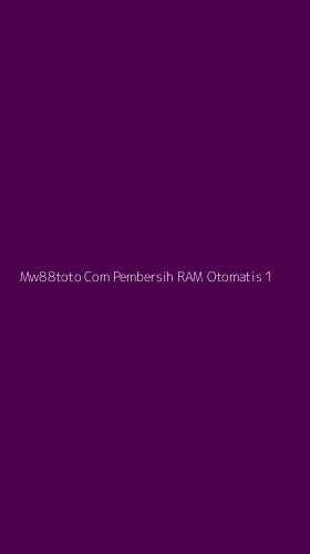 Tampilan Antarmuka Aplikasi Mw88toto Com Pembersih Ram Otomatis - 1