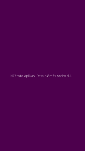Tampilan Antarmuka Aplikasi N77toto Aplikasi Desain Grafis Android - 4