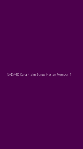 Tampilan Antarmuka Aplikasi Nada4d Cara Klaim Bonus Harian Member - 1