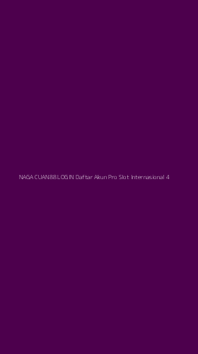 Tampilan Antarmuka Aplikasi Naga Cuan88 Login Daftar Akun Pro Slot Internasional - 4