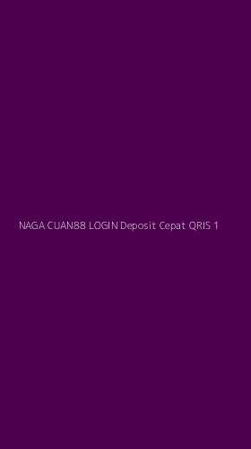Tampilan Antarmuka Aplikasi Naga Cuan88 Login Deposit Cepat Qris - 1