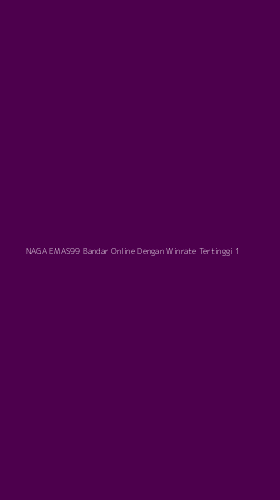 Tampilan Antarmuka Aplikasi Naga Emas99 Bandar Online Dengan Winrate Tertinggi - 1