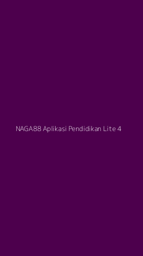 Tampilan Antarmuka Aplikasi Naga88 Aplikasi Pendidikan Lite - 4