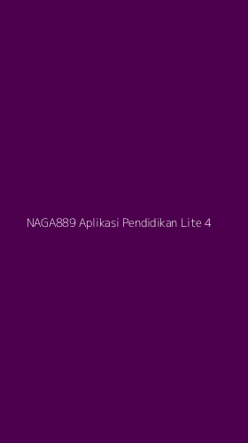 Tampilan Antarmuka Aplikasi Naga889 Aplikasi Pendidikan Lite - 4