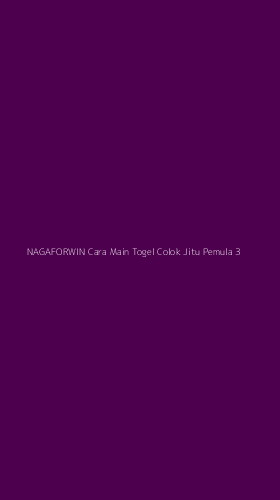 Tampilan Antarmuka Aplikasi Nagaforwin Cara Main Togel Colok Jitu Pemula - 3