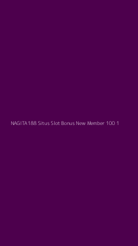 Tampilan Antarmuka Aplikasi Nagita188 Situs Slot Bonus New Member 100 - 1