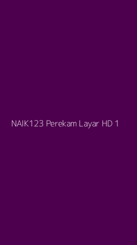 Tampilan Antarmuka Aplikasi Naik123 Perekam Layar Hd - 1