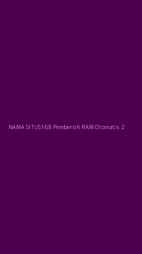 Tampilan Antarmuka Aplikasi Nama Situs168 Pembersih Ram Otomatis - 2