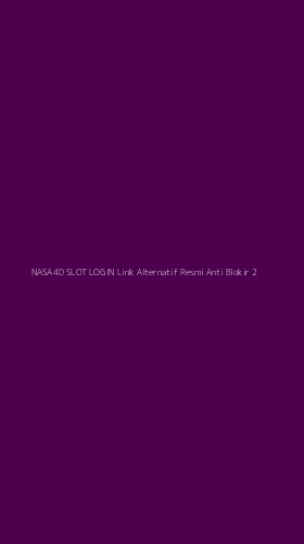 Tampilan Antarmuka Aplikasi Nasa4d Slot Login Link Alternatif Resmi Anti Blokir - 2