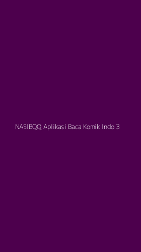 Tampilan Antarmuka Aplikasi Nasibqq Aplikasi Baca Komik Indo - 3