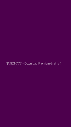 Tampilan Antarmuka Aplikasi NATION777 - Download Premium Gratis - 4