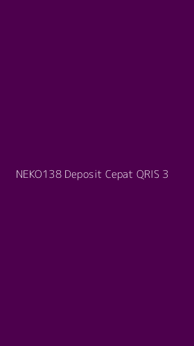 Tampilan Antarmuka Aplikasi Neko138 Deposit Cepat Qris - 3