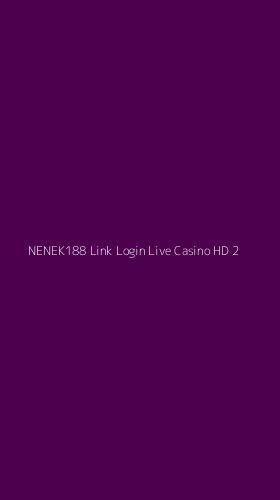 Tampilan Antarmuka Aplikasi Nenek188 Link Login Live Casino Hd - 2