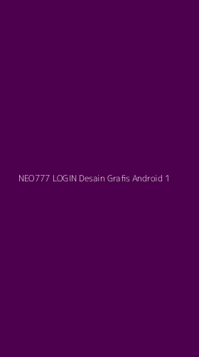 Tampilan Antarmuka Aplikasi Neo777 Login Desain Grafis Android - 1