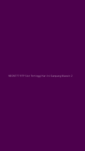 Tampilan Antarmuka Aplikasi Neon777 Rtp Slot Tertinggi Hari Ini Gampang Maxwin - 2