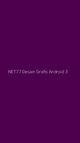 Tampilan Antarmuka Aplikasi Net77 Desain Grafis Android - 3
