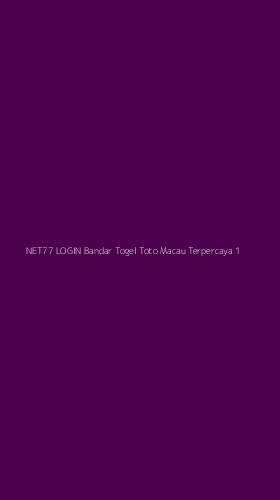 Tampilan Antarmuka Aplikasi Net77 Login Bandar Togel Toto Macau Terpercaya - 1